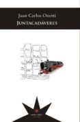 JUNTACADAVERES di ONETTI, JUAN CARLOS 
