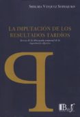 LA IMPUTACION DE LOS RESULTADOS TARDIOS de VASQUEZ SHIMAJUKO, SHIKARA 