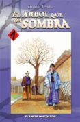 (4HX0): EL ARBOL QUE DA SOMBRA N 1 de TEZUKA, OSAMU 