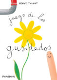 VAMOS A JUGAR!: JUEGO DE GUSIDEDOS de TULLET, HERVE 