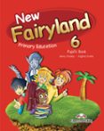 Portada de NEW FAIRYLAND 6 PRIMARY EDUCATION PUPIL'S PACK