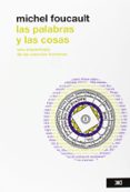 LAS PALABRAS Y LAS COSAS: UNA ARQUEOLOGIA DE LAS CIENCIAS HUMANAS (2 ED.) de FOUCAULT, MICHEL 