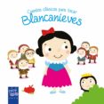 BLANCANIEVES (CUENTOS CLASICOS PARA TOCAR) de YOYO 
