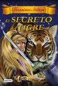 LAS TRECE ESPADAS 3 :EL SECRETO DEL TIGRE de STILTON, GERONIMO 