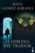 EL EMBLEMA DEL TRAIDOR de GOMEZ-JURADO, JUAN 