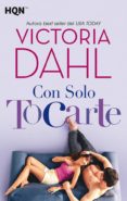 CON SOLO TOCARTE de DAHL, VICTORIA 