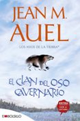 EL CLAN DEL OSO CAVERNARIO: (LOS HIJOS DE LA TIERRA 1) de AUEL, JEAN M. 