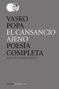 EL CANSANCIO AJENO di POPA, VASKO 