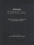 SPINOZA ESENCIAL: NADIE, HASTA AHORA, HA DETERMINADO LO QUE PUEDE UN CUERPO (MONTESINOS ESENCIAL) de GARCIA DEL CAMPO, JUAN PEDRO 