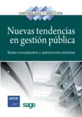 NUEVAS TENDENCIAS EN GESTION PUBLICA: BASES CONCEPTUALES Y APLICA CIONES PRACTICAS di VV.AA. 