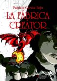 LA FABRICA CREATOR: LOS PORTALES DE ELDONON I de GARCIA-ROJO, PATRICIA 