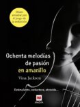 80 MELODIAS PASION AMARILLO de JACKSON, VINA 
