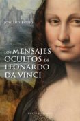LOS MENSAJES OCULTOS DE LEONARDO DA VINCI de ESPEJO, JOSE LUIS 