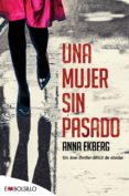 UNA MUJER SIN PASADO di EKBERG, ANNA 