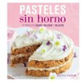 PASTELES SIN HORNO de FARROW, JOANNA 