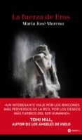 TRILOGIA DEL MAL 3: LA FUERZA DE EROS de MORENO, JOSE MARIA 