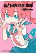 Que Torpe Eres Ueno 4 Tugeneko