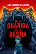 EN LA GUARIDA DE LA BESTIA di SEGURA, LUIS GONZALO 