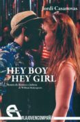 HEY BOY HEY GIRL de CASANOVAS, JORDI 