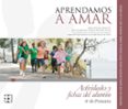 APRENDAMOS A AMAR 5-10. CUADERNO DEL ALUMNO 4 DE PRIMARIA di VV.AA. 