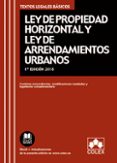 LEY DE PROPIEDAD HORIZONTAL Y LEY DE ARRENDAMIENTOS URBANOS di VV.AA. 