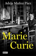 MARIE CURIE di MUOZ PAEZ, ADELA