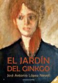 EL JARDN DEL GINKGO di LOPEZ NEVOT, JOSE ANTONIO 