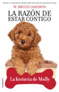 LA RAZN DE ESTAR CONTIGO. LA HISTORIA DE MOLLY di CAMERON, W. BRUCE 