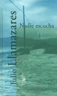 NADIE ESCUCHA de LLAMAZARES, JULIO 