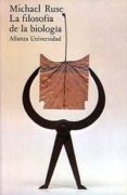 LA FILOSOFIA DE LA BIOLOGIA (2 ED.) de RUSE, MICHAEL 