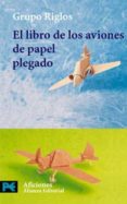 EL LIBRO DE LOS AVIONES DE PAPEL PLEGADO di VV.AA. 