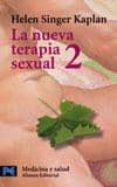 LA NUEVA TERAPIA SEXUAL (T. II) de KAPLAN, HELEN SINGER 