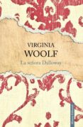 LA SEORA DALLOWAY de WOOLF, VIRGINIA 
