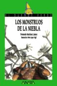LOS MONSTRUOS DE LA NIEBLA de MARTINEZ LAINEZ, FERNANDO 