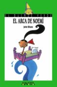 EL ARCA DE NOEMI (EL DUENDE VERDE) de OLIVARES CONDE, JAVIER 