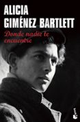 DONDE NADIE TE ENCUENTRE (PREMIO NADAL 2011) de GIMENEZ BARTLETT, ALICIA   GIMENEZ BARTLETT, ALICIA 