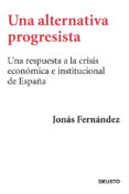 UNA ALTERNATIVA PROGRESISTA di FERNANDEZ, JONAS 