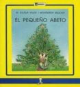 EL PEQUEO ABETO de VALERI, MARIA EULALIA 