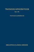 TRATADOS QUIRURGICOS (TRATADOS HIPOCRATICOS; T.7) de HIPOCRATES 