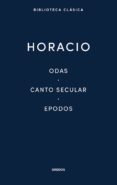 ODAS; CANTO SECULAR; EPODOS di HORACIO 
