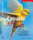MI CANARIO Y YO di VV.AA. 