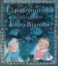 PADRENUESTRO EXPLICADO POR ENZO BIANCHI de BIANCHI, ENZO 