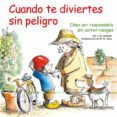 CUANDO TE DIVIERTES SIN PELIGRO di VV.AA. 