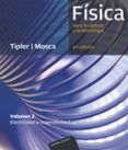 FISICA PARA LA CIENCIA Y LA TECNOLOGIA (VOL. II) (6 ED.) de MOSCA, GENETIPLER, PAUL A.TIPLER, PAUL ALLEN
