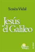 JESUS EL GALILEO de VIDAL, SENEN 