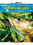 LA PESCA DEL LUCIO di GOMEZ MARTINEZ, JORGE 