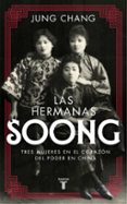 LAS HERMANAS SOONG de CHANG, JUNG 