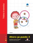 AHORA YA PUEDO 2 (PROBLEMAS MATEMATICAS) di VV.AA