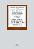 LECCIONES DE DERECHO ADMINISTRATIVO: PARTE GENERAL (VOL. II) (6 ED.) de BARRERO RODRIGUEZ, CONCEPCION GALAN VIOQUE, ROBERTO 