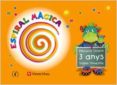 ESPIRAL MGICA. SEGON TRIMESTRE. 3 ANYS. VALENCI di VV.AA. 